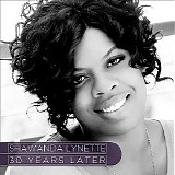 Shawanda Lynette - 30 Years Later