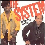 The System - The Pleasure Seekers
