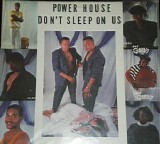 Power House - Don't Sleep on Us