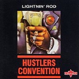 Lightnin' Rod - Hustlers Convention