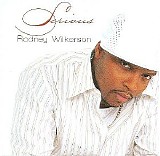 Rodney Wilkerson - Serious