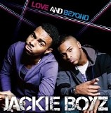 Jackie Boyz - Love And Beyond