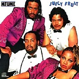 Mtume - Juicy Fruit