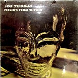 Joe Thomas - Feelin's From Within