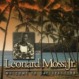 Leonard Moss Jr. - Welcome to Satisfaction