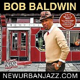 Bob Baldwin - New Urban Jazz.Com