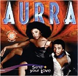 Aurra - Send Your Love