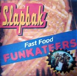 Slapbak - Fast Food Funkateers