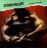 Esther Phillips - Good Black Is Hard to Crack