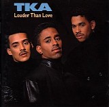 Tka - Louder Than Love