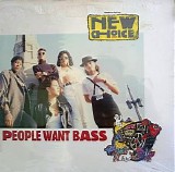 New Choice - People Want Bass 12''