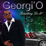 Georgi'O - Something For U