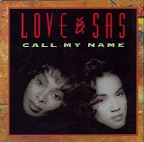 Love & Sas - Call My Name