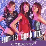 Chase Mo - Shut the World Out