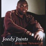 Joedy Joints - Strong Tonight