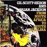 Gil Scott-Heron & Brian Jackson - From South Africa to South Carolina
