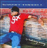 Robert Terrell - If I Had My Way