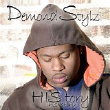 Demond Stylz - History