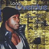 Daryel R James - Long Overdue