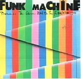 Funk Machine - Dance on the Groove and Do the Funk