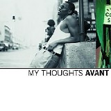 Avant - My Thoughts