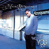 Mark Rocquemore - What Would You Do