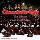 Ter'ell Shahid - Chocolate City (The Album)