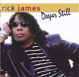 Rick James - Deeper Still