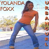 Yolanda Foxx - Urban Gurl