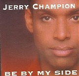 Jerry Champion - Be by My Side