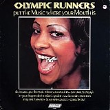 The Olympic Runners - Put the Music Where Your Mouth Is