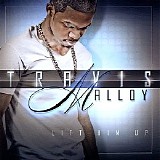 Travis Malloy - Lift Him Up