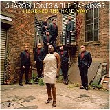 Sharon Jones & the Dap-Kings - I Learned the Hard Way