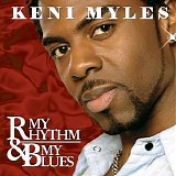 Keni Myles - My Rhythm & My Blues