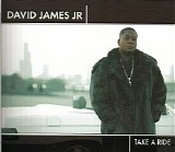 David James Jr - Take A Ride