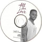 Jeff Forchion - All For Love