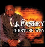 J Pasley - A Better Way