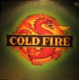 Cold Fire - Too Cold