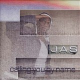 Jas - Calling You by Name