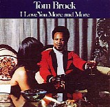 Tom Brock - I Love You More And More