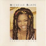 Michelle Blade - Cheatin' Game