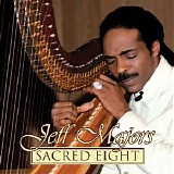 Jeff Majors - Sacred Eight