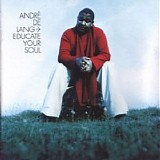 AndrÃ© de Lange - Educate Your Soul