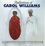 Carol Williams - Reflections of Carol Williams