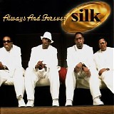 Silk - Always And Forever