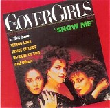 The Cover Girls - Show Me