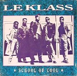 Le Klass - School Of Cool