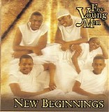 5 Young Men - New Beginnings