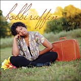 Bobbi Ruffin - Lost In Love