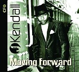 J.Kendall - Moving Forward